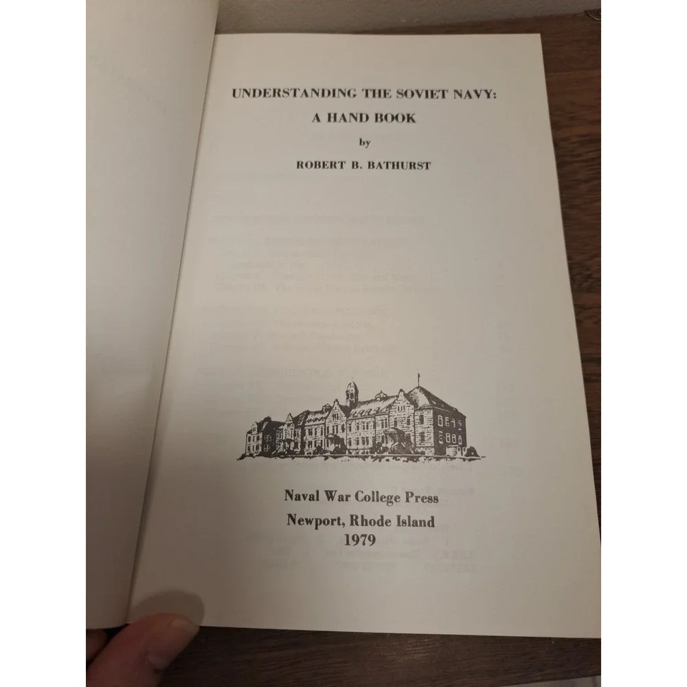UNDERSTANDING THE SOVIET NAVY: A HANDBOOK By Robert B. Bathurst
